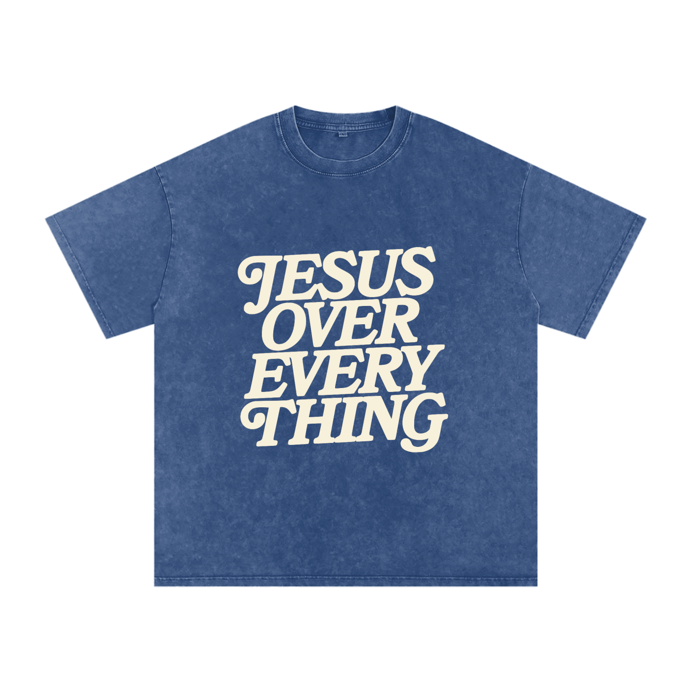 Jesus Over Every Thing Unisex T-Shirt (Snow Washed)
